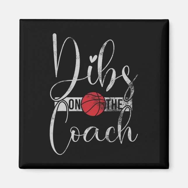 Imán Dibs On The Coach Basketball Tee For Basketball Co (Frente)