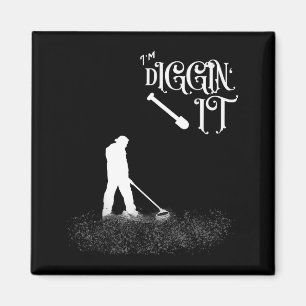 Imán Dicho Divertido Estoy Excavando - Detector de Meta