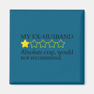 Imán Dicho divertido mi ex marido muy malo no recomiend