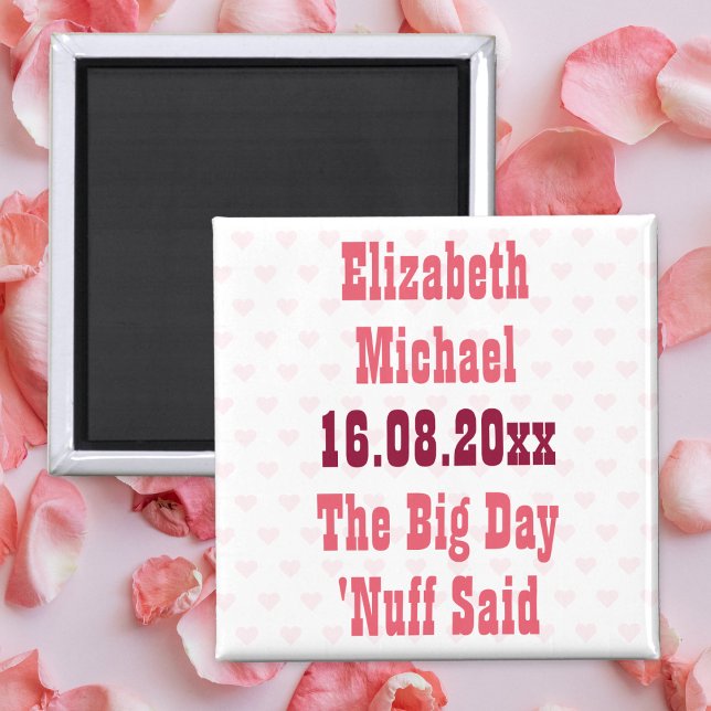 Imán Dicho lo Suficientemente Divertido para Salvar la  (Funny Enough Said Custom Wedding Save the Date Magnet)