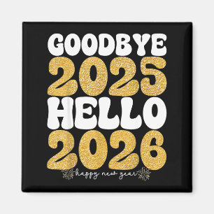 Imán Diciendo adiós al Año Nuevo festivo 2025 Hola 2026