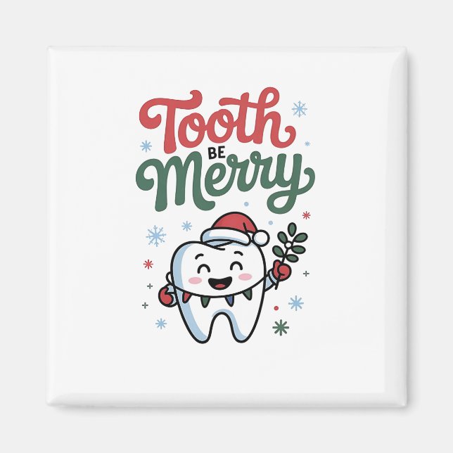 Imán Diente Be Merry Dental Dentist Navidades Xmas (Frente)