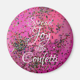 Imán Difundir alegría como Confetti Magenta