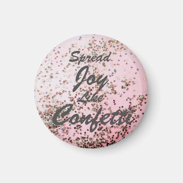 Imán Difundir alegría como el rosado de Confetti (Frente)