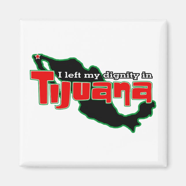 Imán Dignidad de Tijuana (Frente)