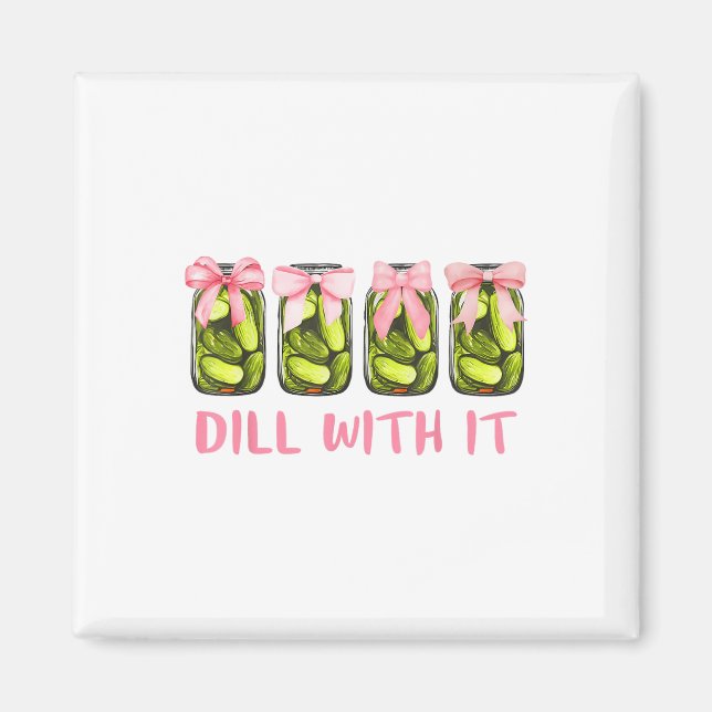 Imán Dill With It Cill Pickle Coquette Bows Gir (Frente)