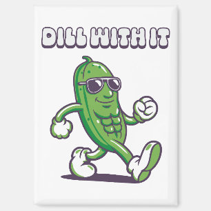 Imán Dill With It Guay Pickle