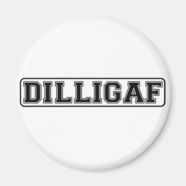 Imán DILLIGAF - Gracioso grosero "Me parece que doy una (Frente)