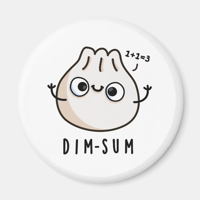 Imán Dim-sum Funny Dimsum Math Pun (Frente)