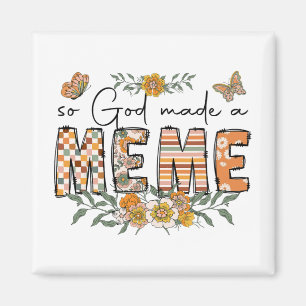 Imán Dios hizo una flor meme, abuela del Día de la Madr