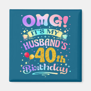 Imán Dios mío, es el cumpleaños número 40 de mi esposo,
