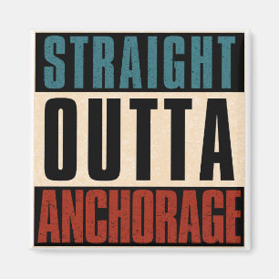 Imán Directamente Outta Anchorage Alaska AK