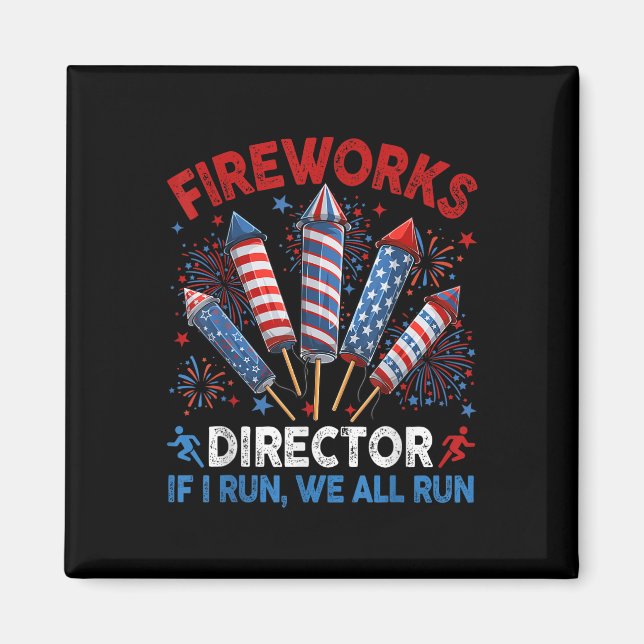 Imán Director De Fireworks Te Ejecuto Gracioso 4 De Jul (Frente)