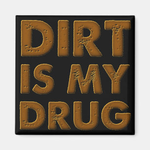 Imán Dirt Is My Drug Dirt Bike Motocross Fridge Magnet