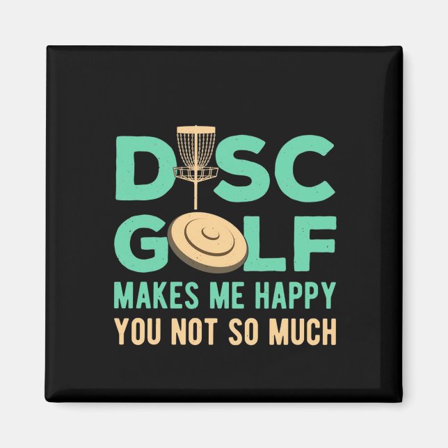 Imán Disc Golf Makes Me Happy (Frente)