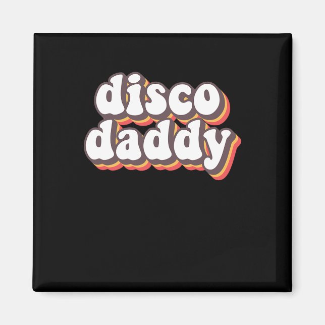 Imán Disco Daddy Groovy Retro Hippie 70s Disco (Frente)