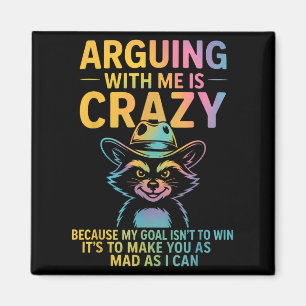 Imán Discutir Conmigo Es Crazy Cowboy Raccoon Humo