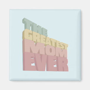 Imán Diseño 3D Greatest Mom Ever
