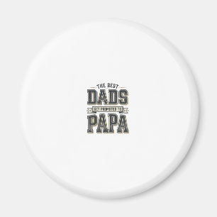 Imán Diseño de camiseta Vintage Best Dads Promoted To P