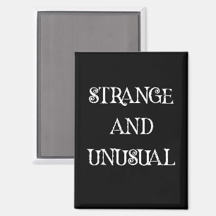 Imán Diseño de cita gótica extraña e inusual