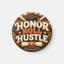 Imán Diseño de graduación Honor Roll Hustle