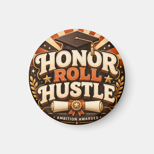 Imán Diseño de graduación Honor Roll Hustle (Frente)