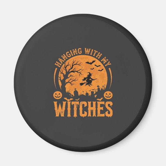 Imán Diseño de Halloween Colgando Con Mis Brujas (3) (Frente)