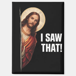Imán Diseño de meme cristiano divertido de Jesús "Lo vi