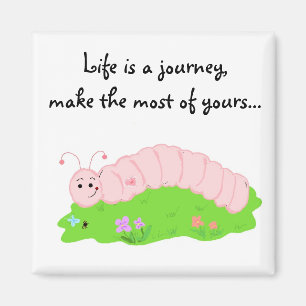 Imán Diseño de oruga inspirador para la vida