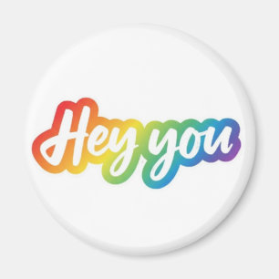 Imán Diseño de tipografía de gradiente colorido Hey You