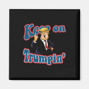 Imán Diseño divertido político de Trumpin Sigue adelant