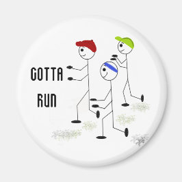 Imán Diseño motivacional Gotta Run