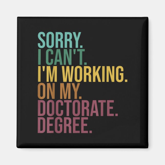 Imán Disertación divertida, lamento no poder trabajar e (Frente)