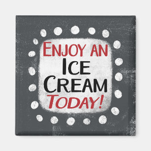 Imán Disfrute De La Crema De Hielo Hoy Refrigerador Mag