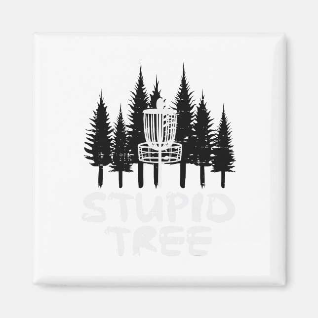 Imán Disk Golf Stupid Tree Funny Frisbee Golfer Frolf M (Frente)