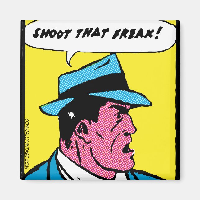 Imán ¡Disparen A Ese Freak! (Frente)