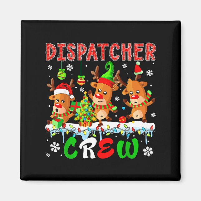 Imán Dispatcher Crew Three Cute Santa Elf Reindeers Xma (Frente)