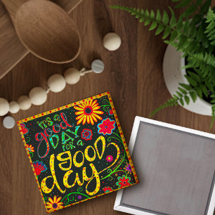 Imán Diversión es un buen día Inspirador moda floral