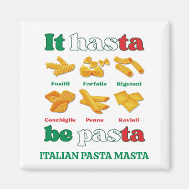 Imán Diversión Italia IT HASTA BE PASTA Personalizado