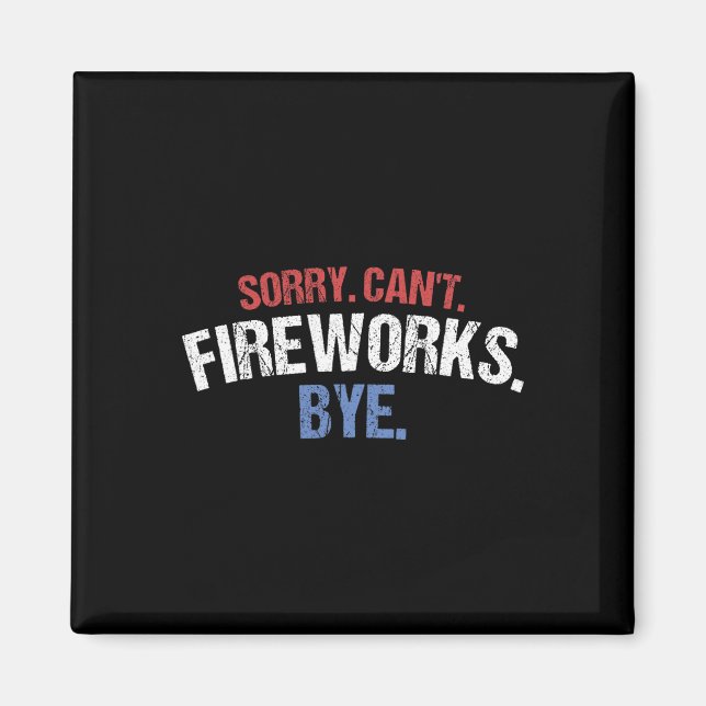 Imán Divertida camiseta de fuegos artificiales Lo sient (Frente)