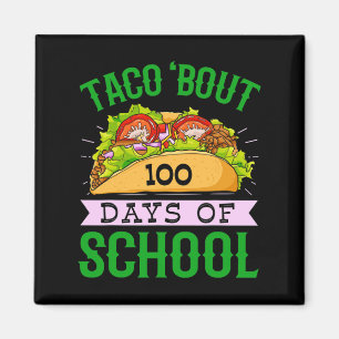 Imán Divertido 100 días del Taco cerca de 100 días de c