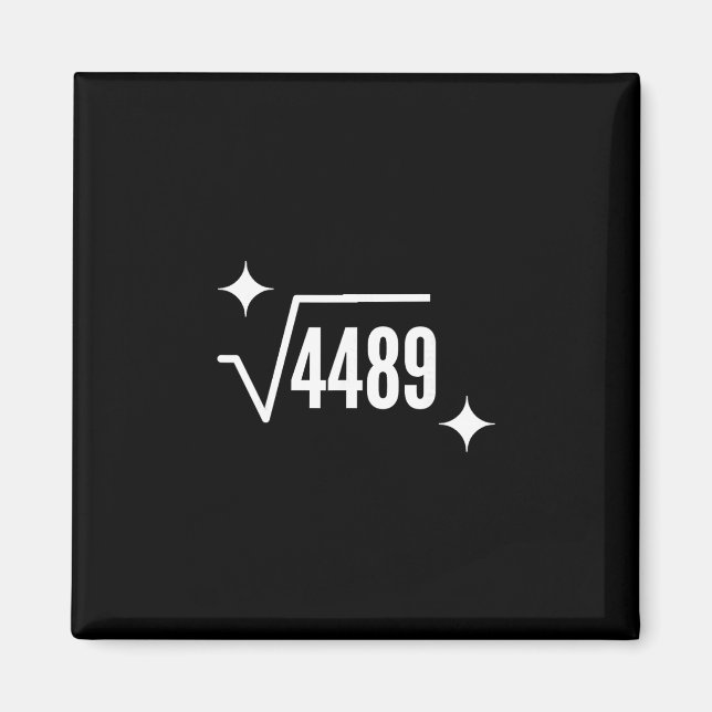 Imán Divertido 67 Meme Raíz Cuadrada 4489 jerga Profeso (Frente)