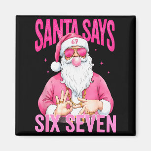 Imán Divertido 67 Santa Dice Seis Siete Navidad Meme Xm