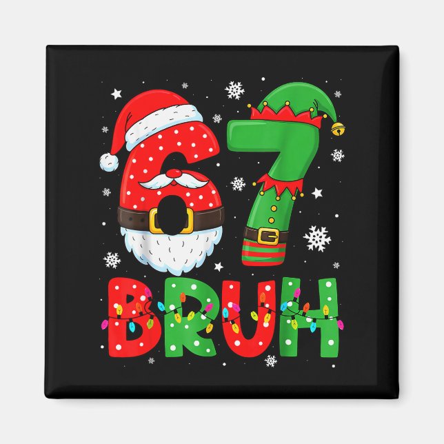 Imán Divertido 6 7 Seis Siete Bruh Meme Navidad Santa E (Frente)