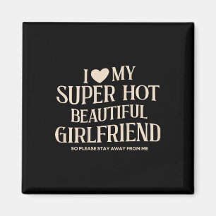 Imán Divertido amo a mi novia súper caliente hermosa y 