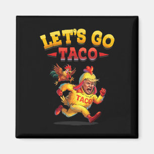 Imán Divertido dejemos que Taco sea gracioso y Trump si