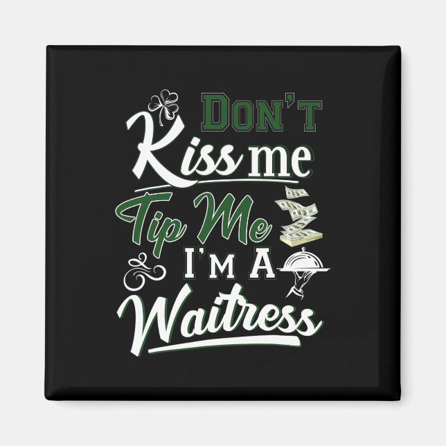 Imán Divertido Día Irlandés no me beses me dice que soy (Frente)