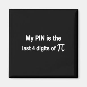 Imán Divertido Día Pi Mi Pin Es Los Últimos 4 Dígitos D