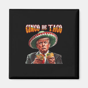 Imán Divertido Donald Trump Cinco De Mayo - Divertido T