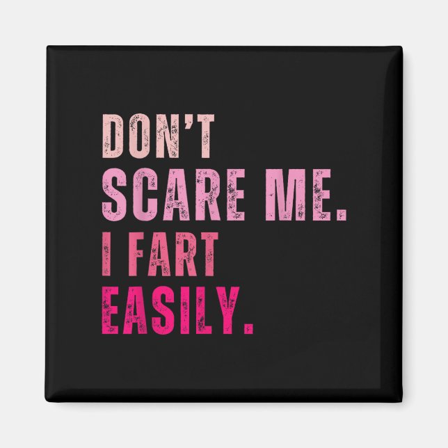 Imán Divertido Don't E Me Fart Fácilmente (Frente)